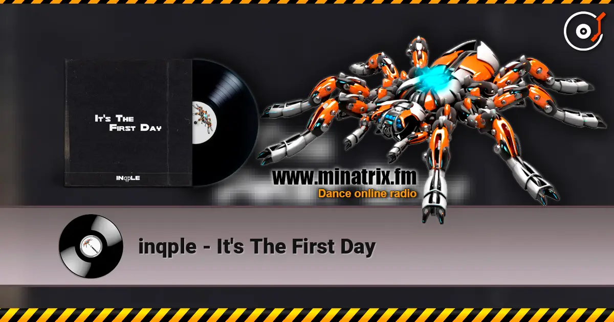 inqple - It's The First Day жоғары сапада онлайн тыңдау | Minatrix.FM