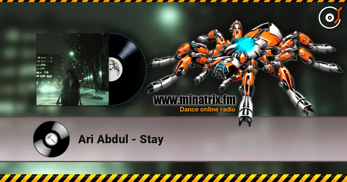 Ari Abdul - Stay жоғары сапада онлайн тыңдау | Minatrix.FM