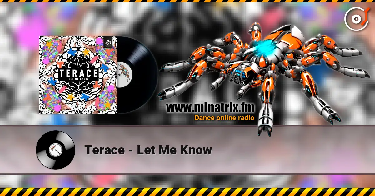 Terace - Let Me Know жоғары сапада онлайн тыңдау | Minatrix.FM