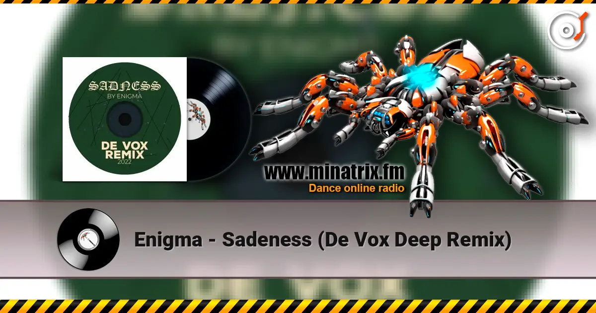 Enigma - Sadeness (De Vox Deep Remix) жоғары сапада онлайн тыңдау | Minatrix.FM