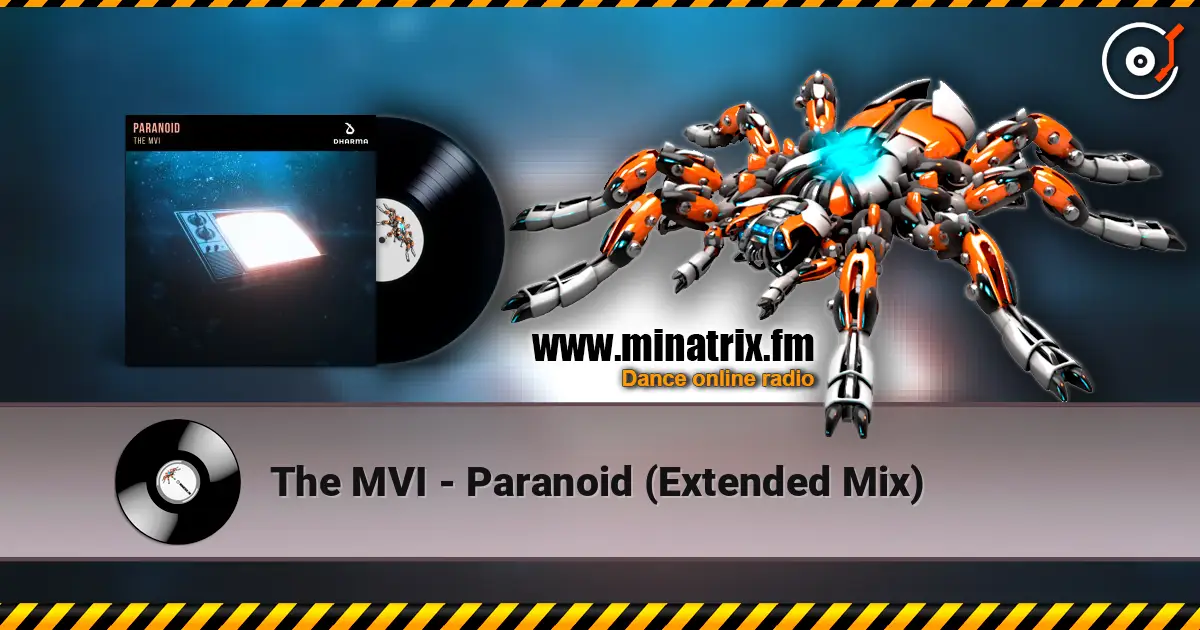The MVI - Paranoid (Extended Mix) жоғары сапада онлайн тыңдау | Minatrix.FM