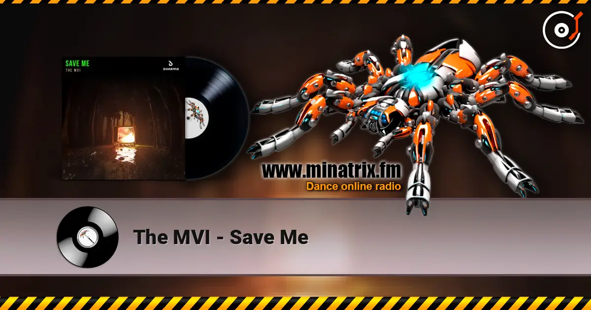 The MVI - Save Me жоғары сапада онлайн тыңдау | Minatrix.FM
