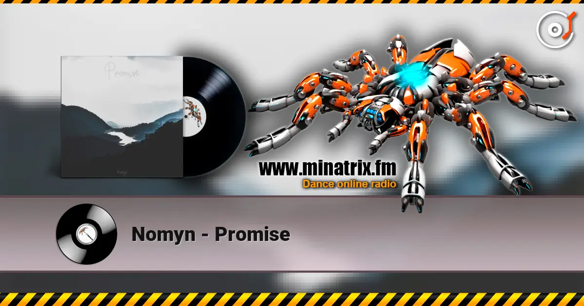 Nomyn - Promise жоғары сапада онлайн тыңдау | Minatrix.FM