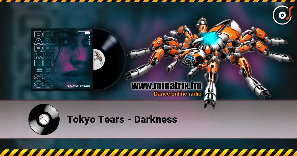 Tokyo Tears - Darkness escuchar online en alta calidad | Minatrix.FM