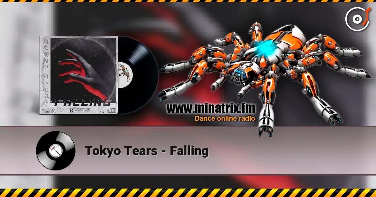 Tokyo Tears - Falling жоғары сапада онлайн тыңдау | Minatrix.FM