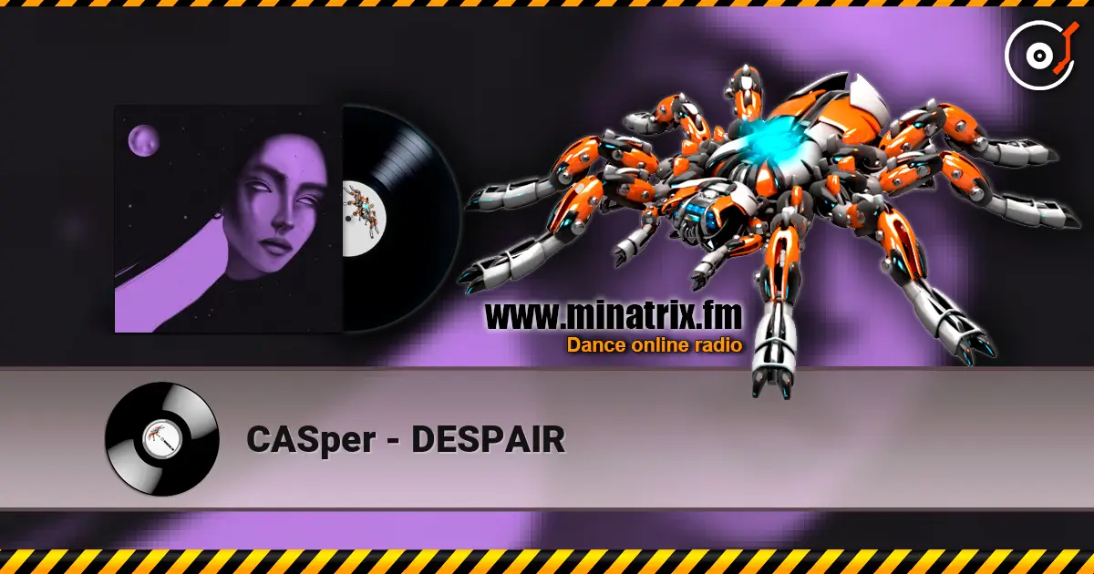 CASper - DESPAIR жоғары сапада онлайн тыңдау | Minatrix.FM