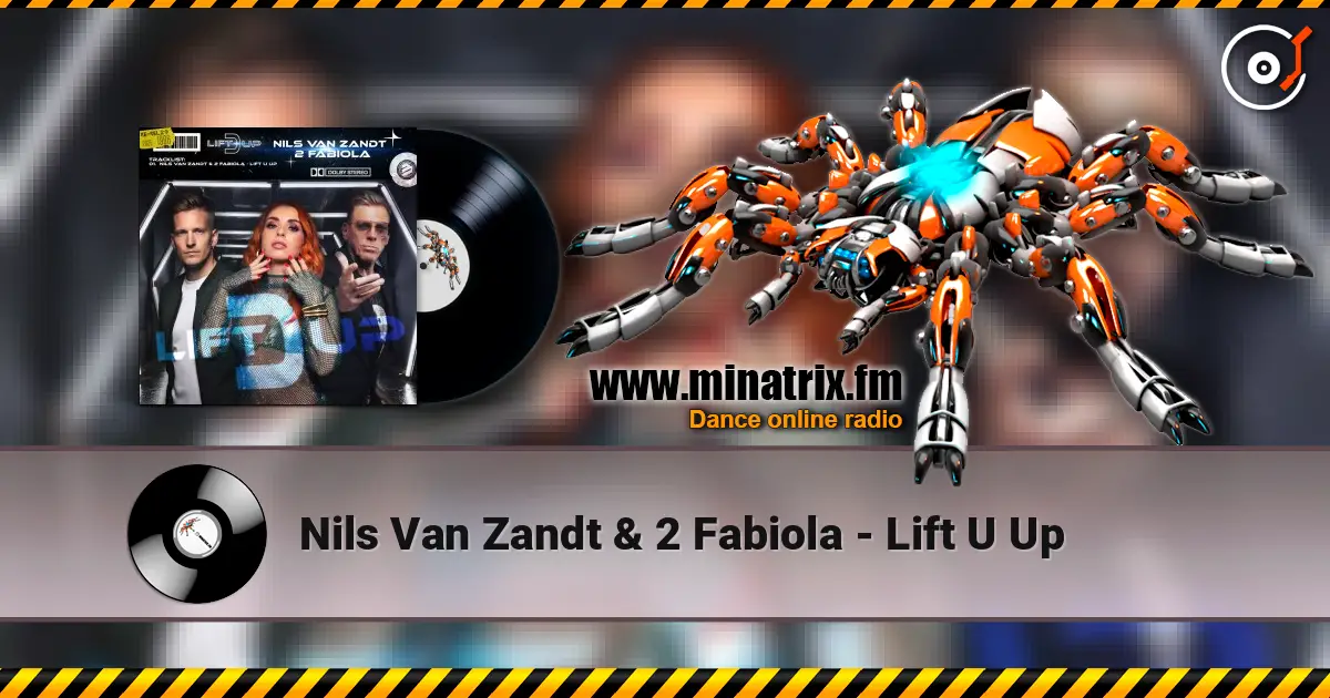 Nils Van Zandt & 2 Fabiola - Lift U Up жоғары сапада онлайн тыңдау | Minatrix.FM