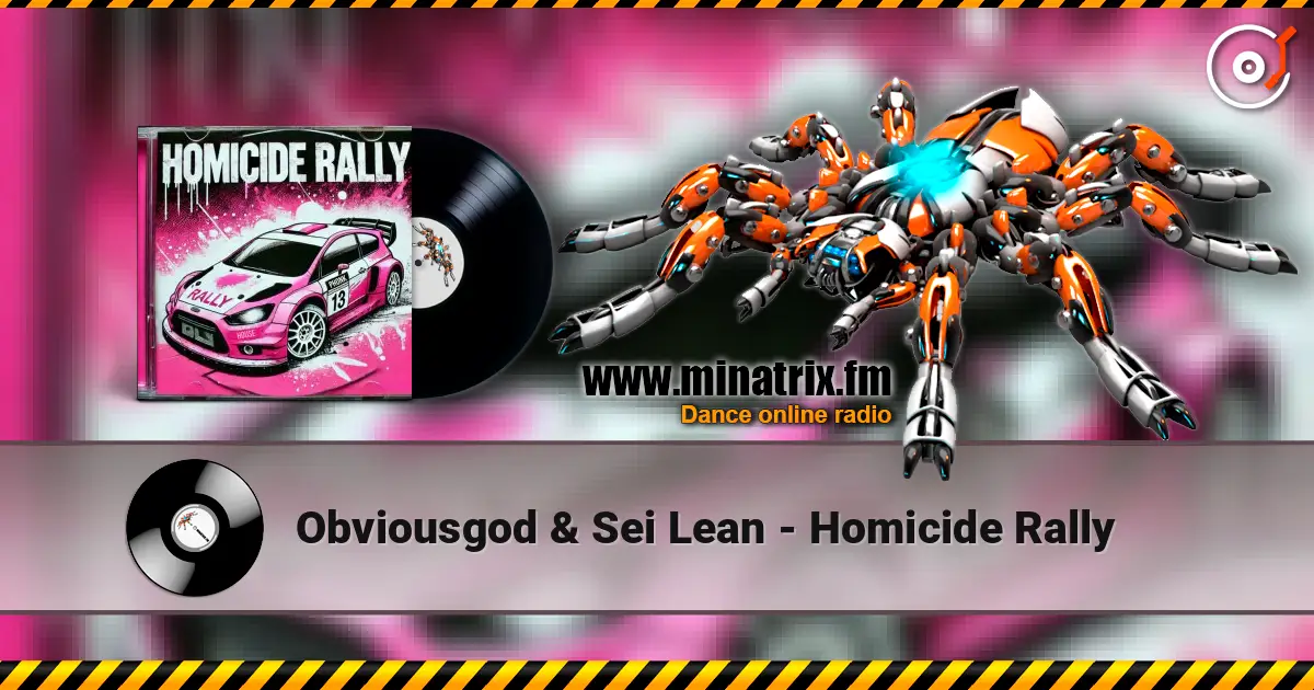 Obviousgod & Sei Lean - Homicide Rally жоғары сапада онлайн тыңдау | Minatrix.FM