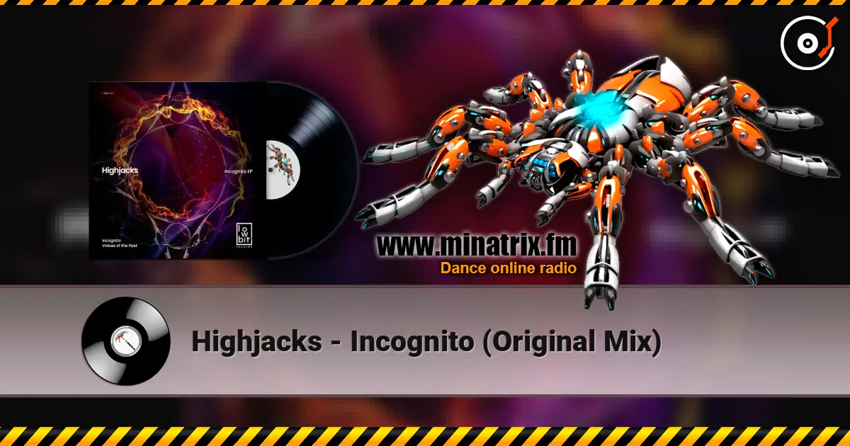 Highjacks - Incognito (Original Mix) жоғары сапада онлайн тыңдау | Minatrix.FM