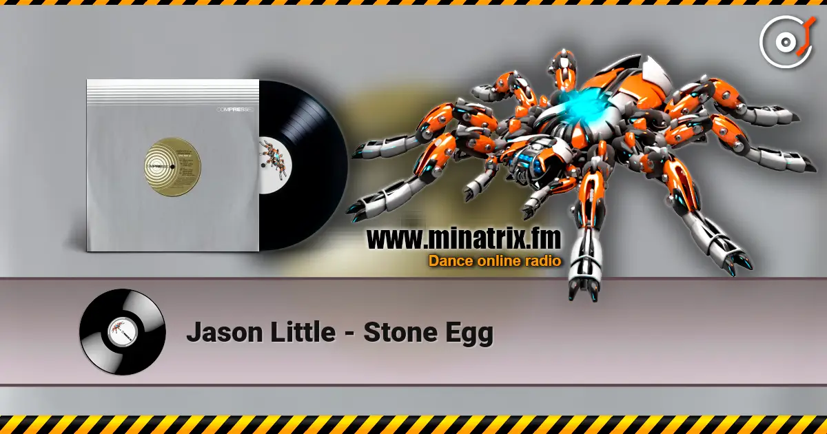 Jason Little - Stone Egg жоғары сапада онлайн тыңдау | Minatrix.FM