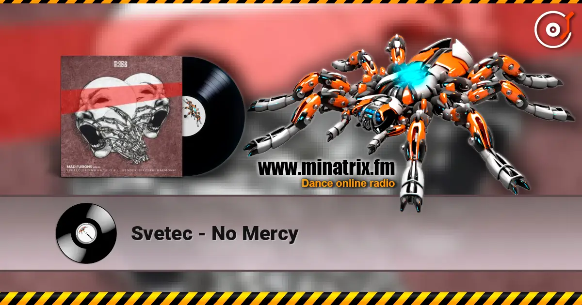 Svetec - No Mercy жоғары сапада онлайн тыңдау | Minatrix.FM