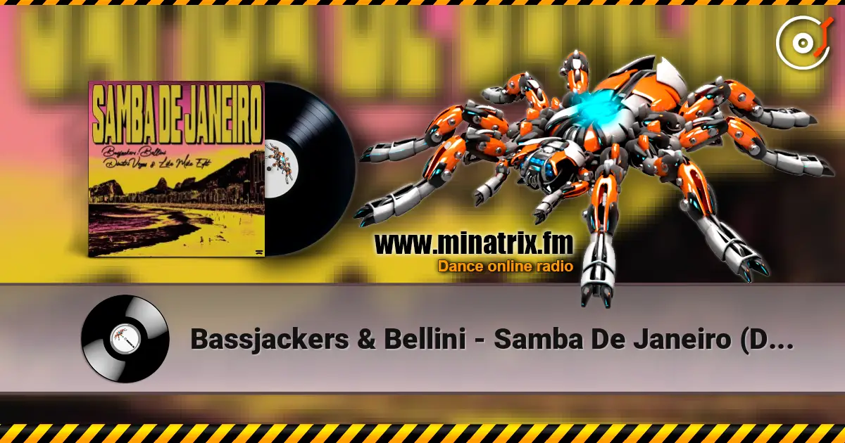 Bassjackers & Bellini - Samba De Janeiro (Dimitri Vegas & Like Mike Extended Edit) жоғары сапада онлайн тыңдау | Minatrix.FM