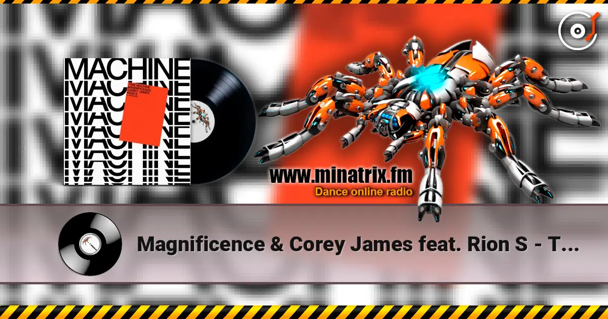 Magnificence & Corey James feat. Rion S - Time Machine (Extended Mix) жоғары сапада онлайн тыңдау | Minatrix.FM