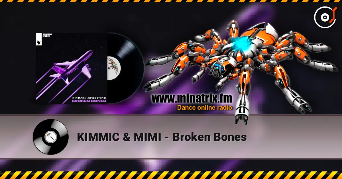 KIMMIC & MIMI - Broken Bones online in hoher Qualität hören | Minatrix.FM