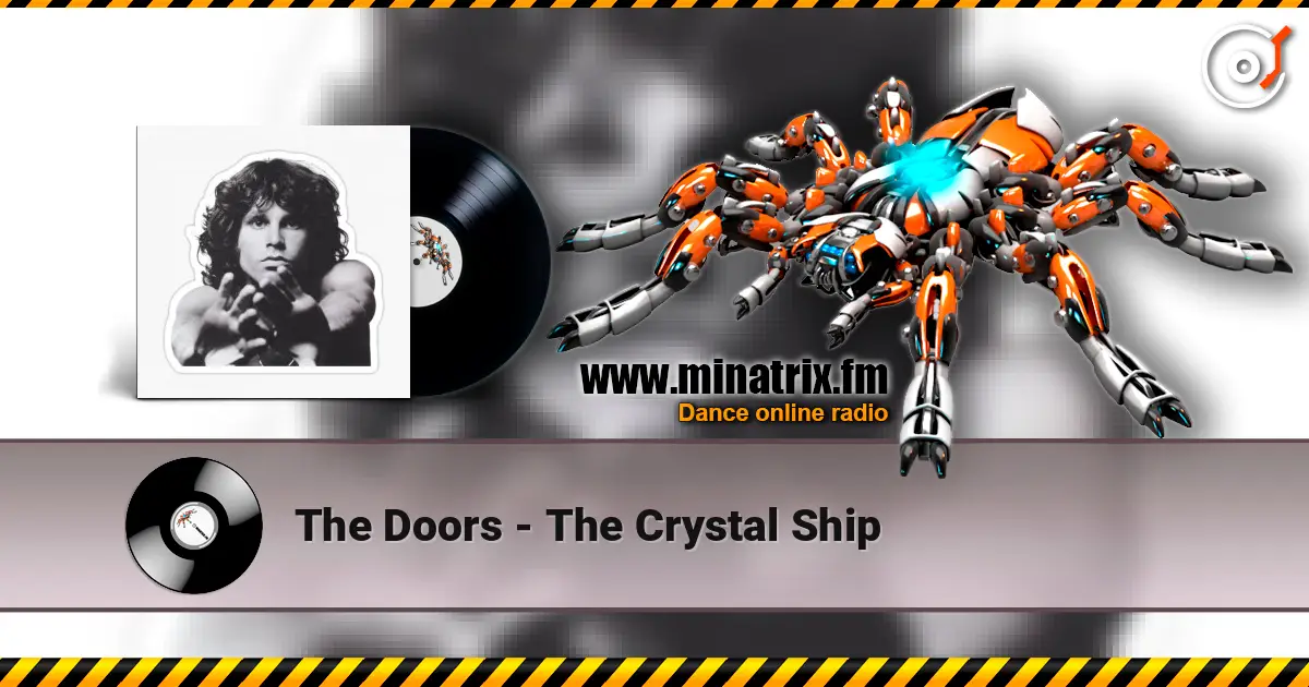 The Doors - The Crystal Ship жоғары сапада онлайн тыңдау | Minatrix.FM