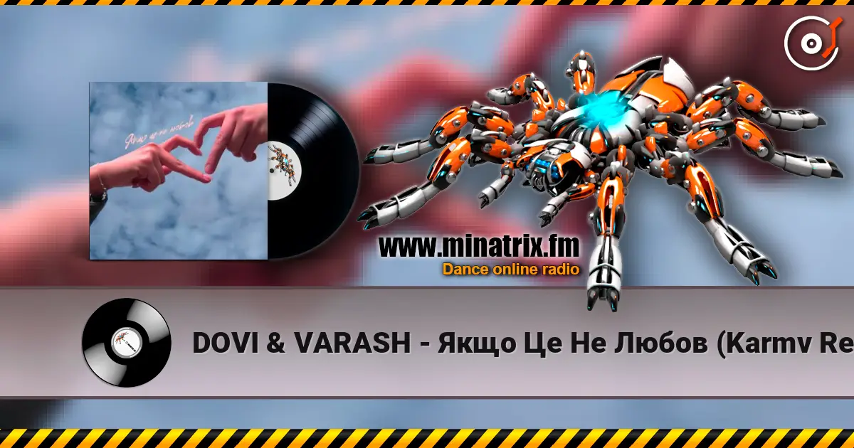 DOVI & VARASH - Якщо Це Не Любов (Karmv Remix) жоғары сапада онлайн тыңдау | Minatrix.FM