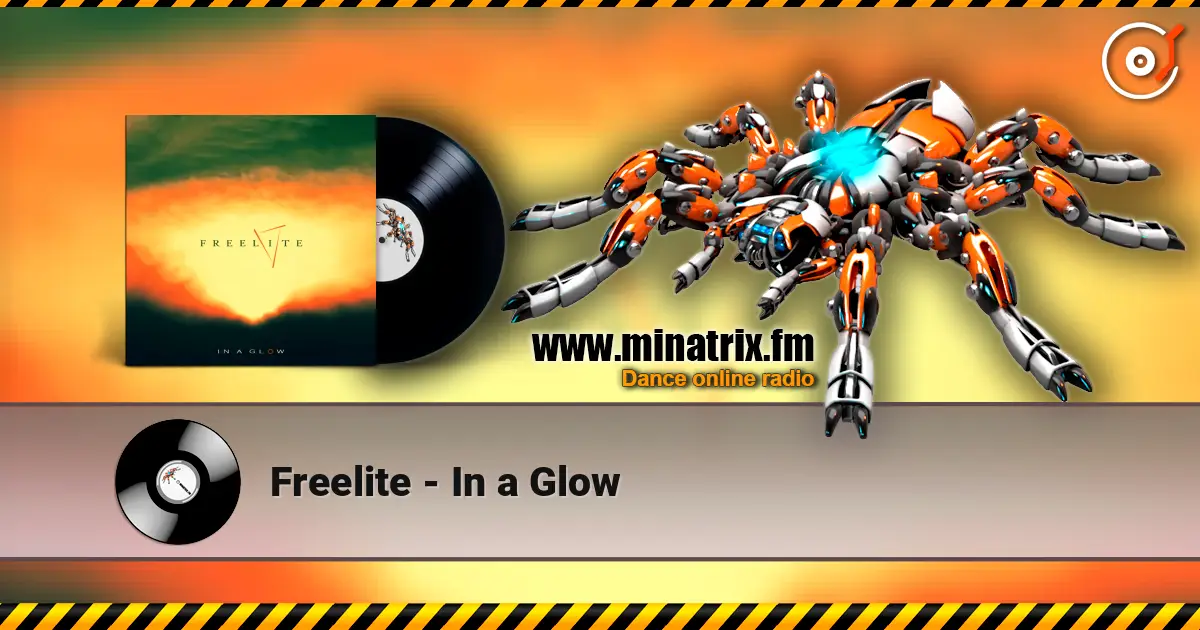 Freelite - In a Glow жоғары сапада онлайн тыңдау | Minatrix.FM