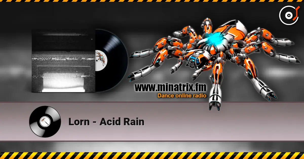 Lorn - Acid Rain online in hoher Qualität hören | Minatrix.FM