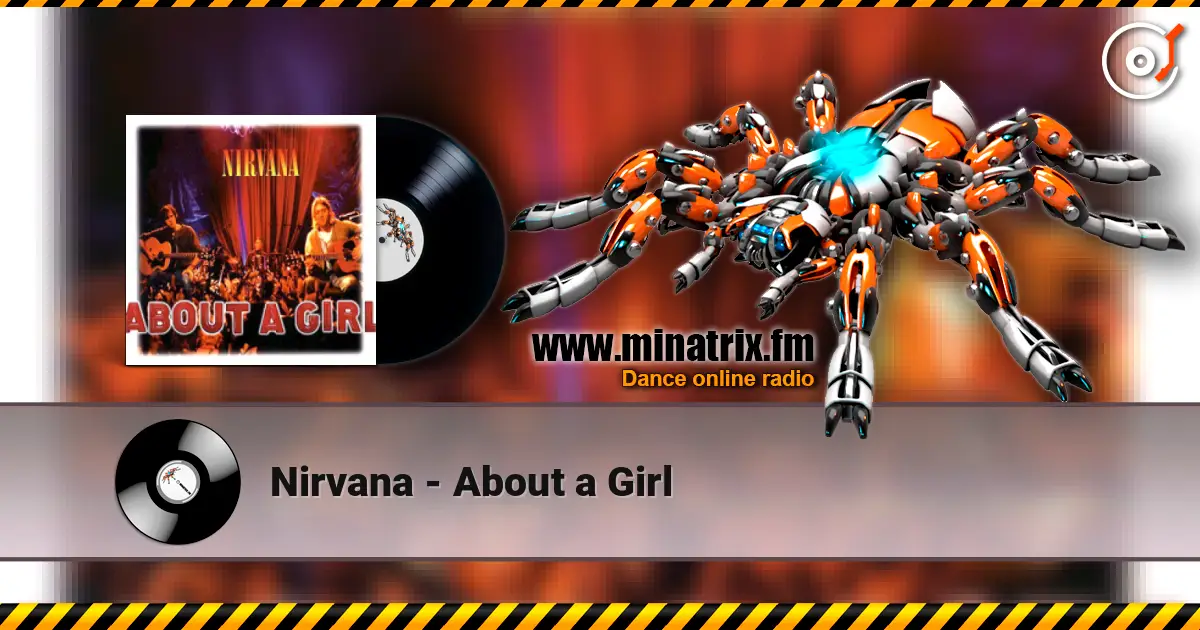 Nirvana - About a Girl жоғары сапада онлайн тыңдау | Minatrix.FM