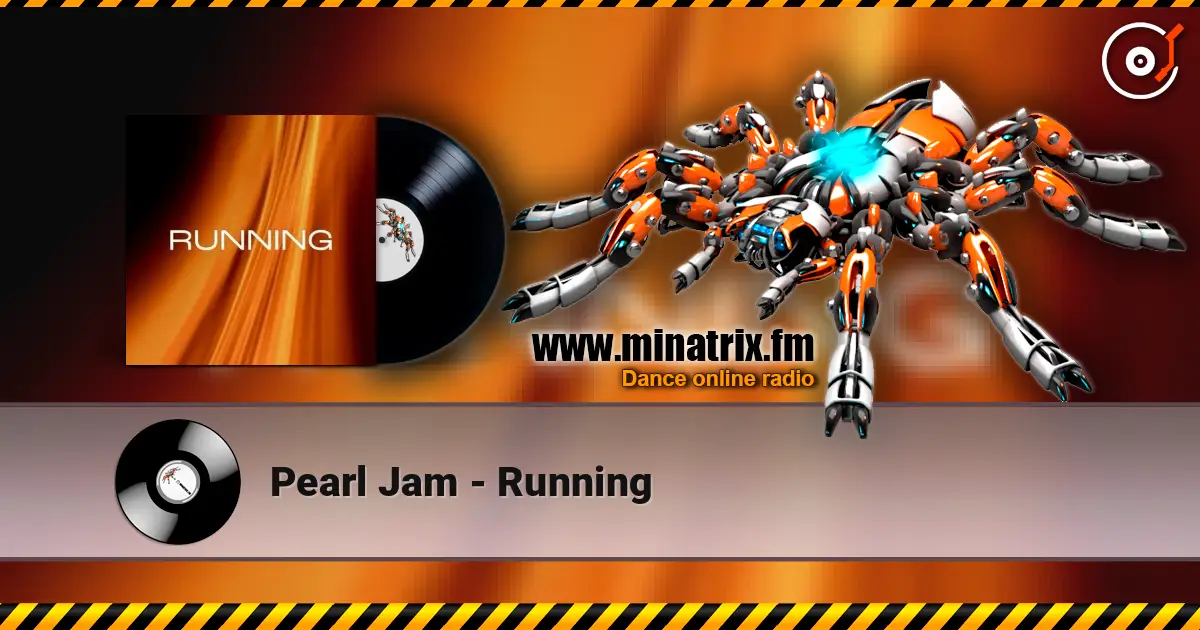 Pearl Jam - Running жоғары сапада онлайн тыңдау | Minatrix.FM
