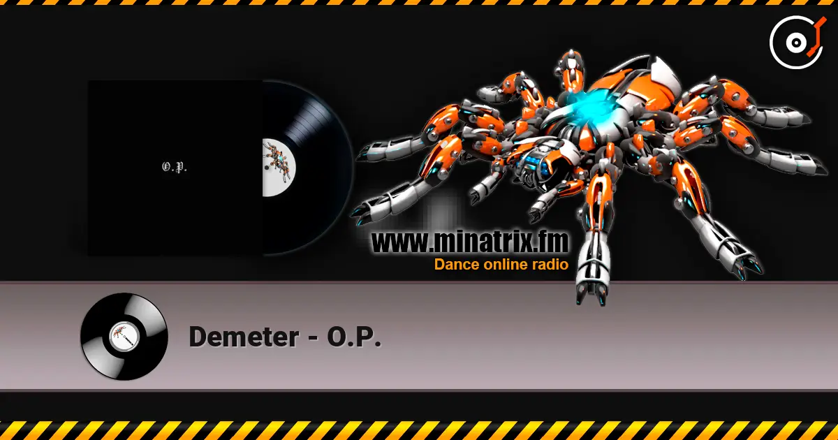 Demeter - O.P. жоғары сапада онлайн тыңдау | Minatrix.FM