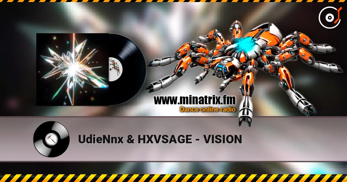 UdieNnx & HXVSAGE - VISION 高品质在线收听 | Minatrix.FM