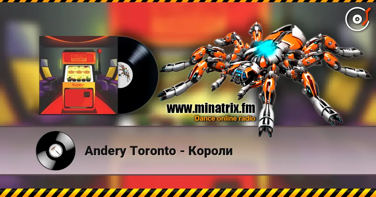 Andery Toronto - Короли жоғары сапада онлайн тыңдау | Minatrix.FM