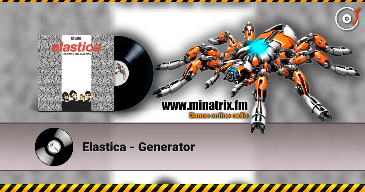 Elastica - Generator жоғары сапада онлайн тыңдау | Minatrix.FM