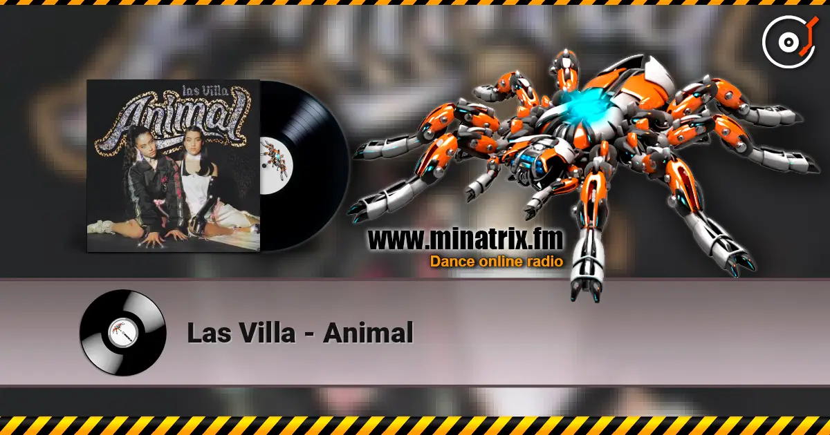 Las Villa - Animal жоғары сапада онлайн тыңдау | Minatrix.FM