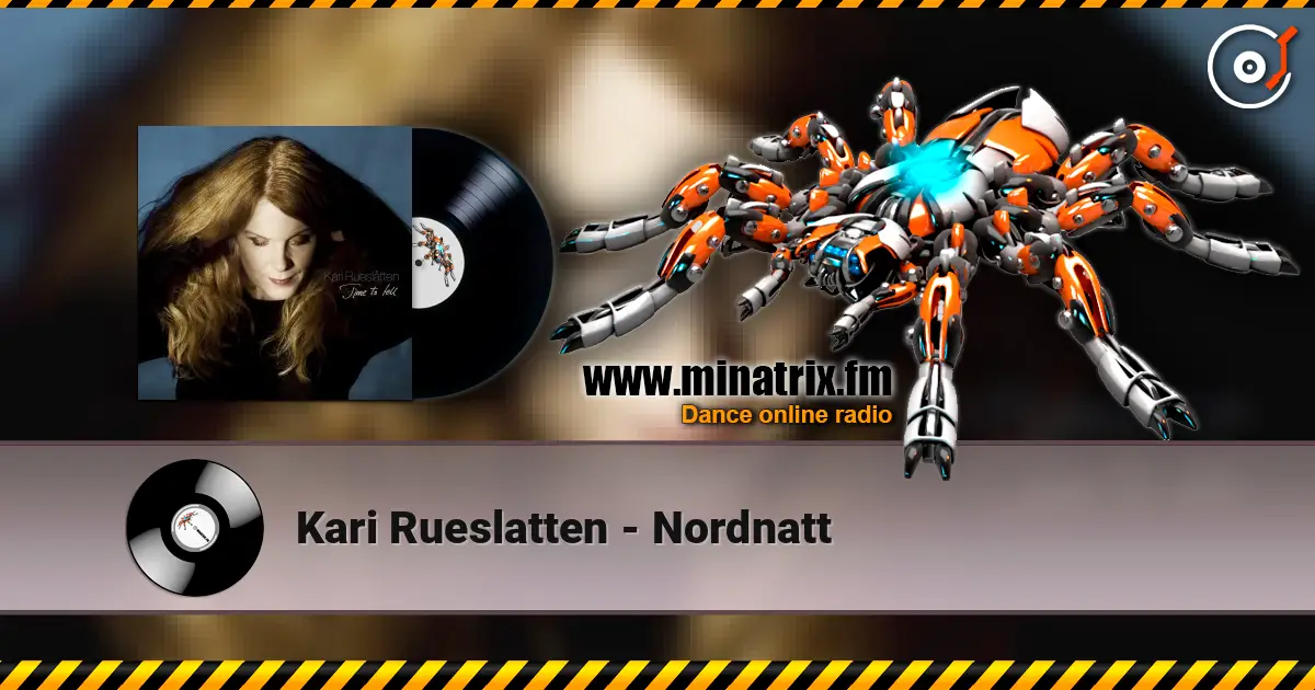 Kari Rueslatten - Nordnatt жоғары сапада онлайн тыңдау | Minatrix.FM