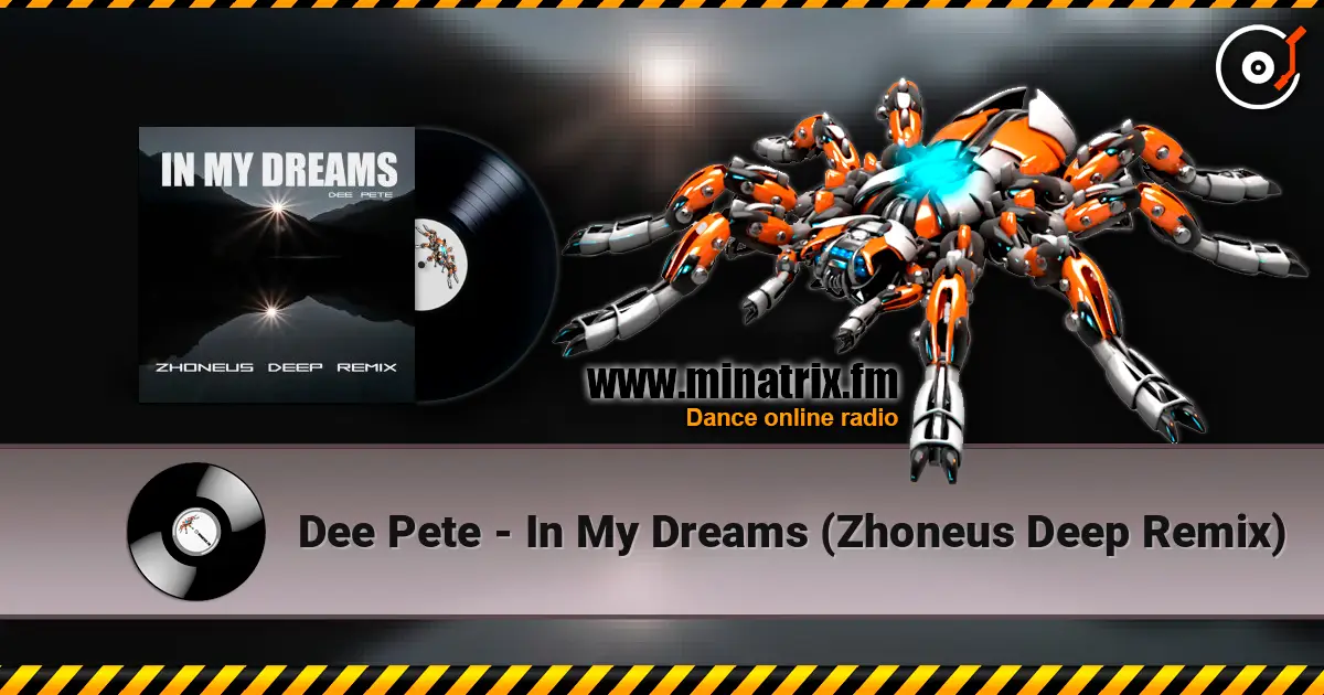 Dee Pete - In My Dreams (Zhoneus Deep Remix) жоғары сапада онлайн тыңдау | Minatrix.FM