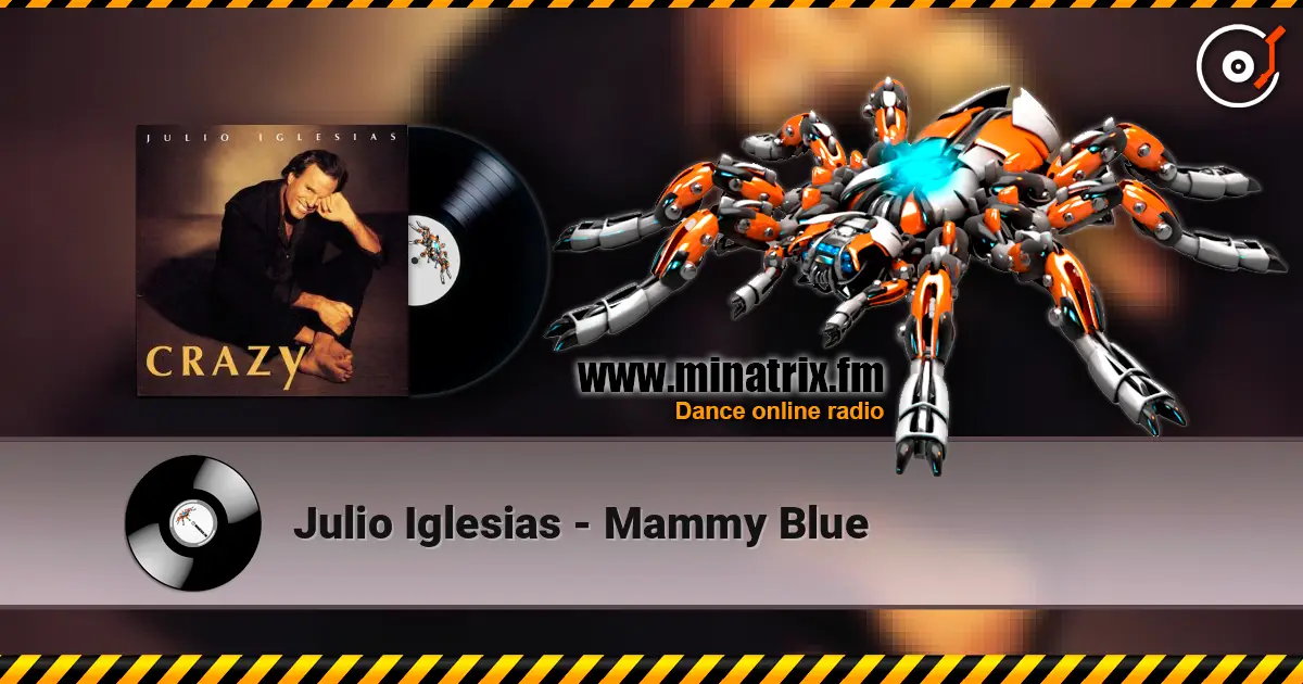 Julio Iglesias - Mammy Blue жоғары сапада онлайн тыңдау | Minatrix.FM