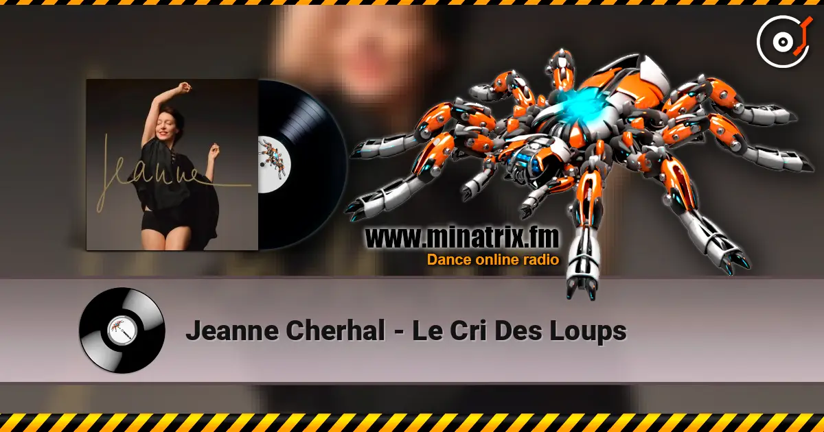 Jeanne Cherhal - Le Cri Des Loups жоғары сапада онлайн тыңдау | Minatrix.FM