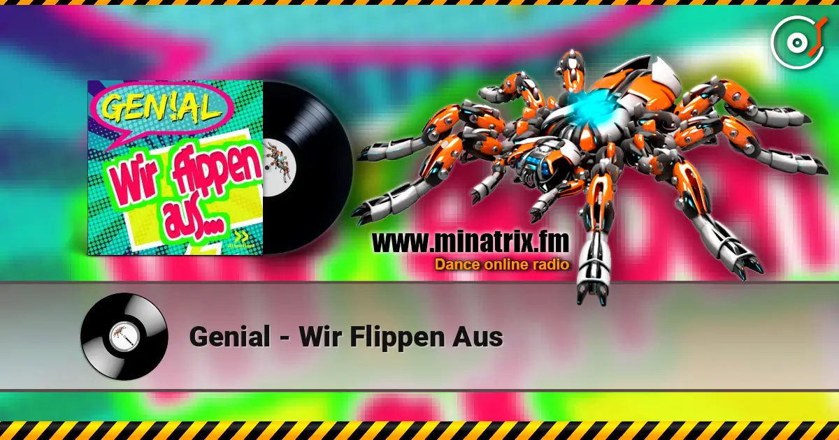 Genial - Wir Flippen Aus жоғары сапада онлайн тыңдау | Minatrix.FM