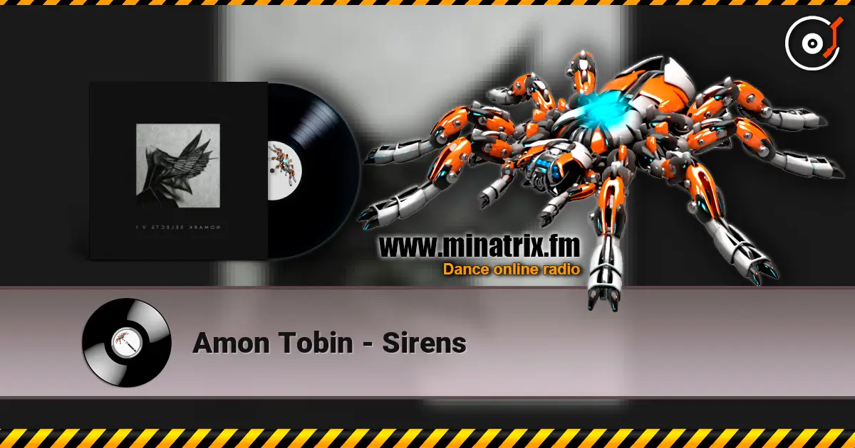 Amon Tobin - Sirens жоғары сапада онлайн тыңдау | Minatrix.FM