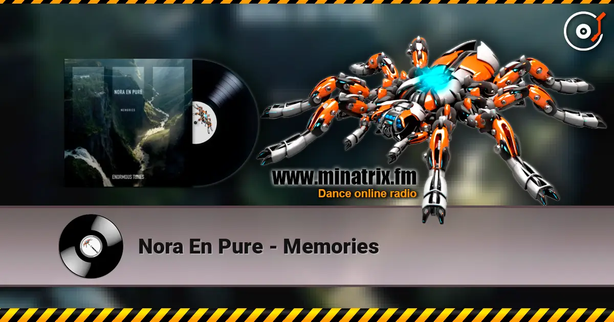 Nora En Pure - Memories жоғары сапада онлайн тыңдау | Minatrix.FM