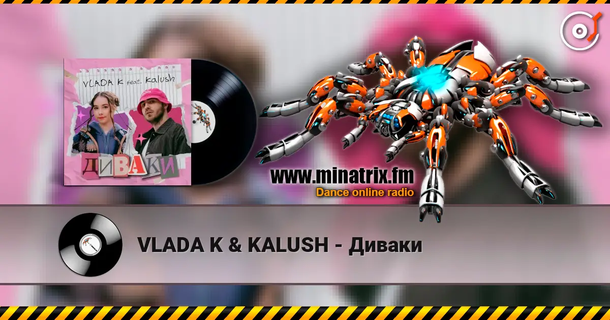 VLADA K & KALUSH - Диваки жоғары сапада онлайн тыңдау | Minatrix.FM