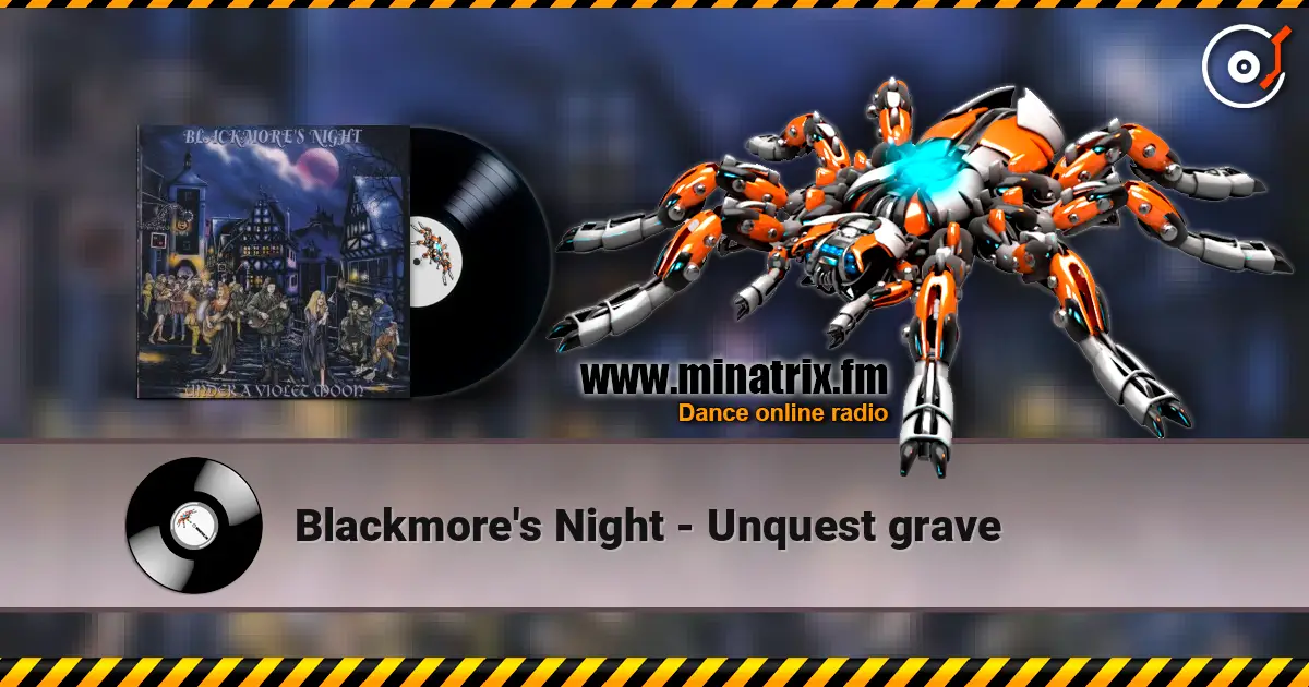 Blackmore's Night - Unquest grave жоғары сапада онлайн тыңдау | Minatrix.FM