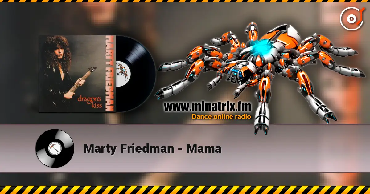 Marty Friedman - Mama жоғары сапада онлайн тыңдау | Minatrix.FM
