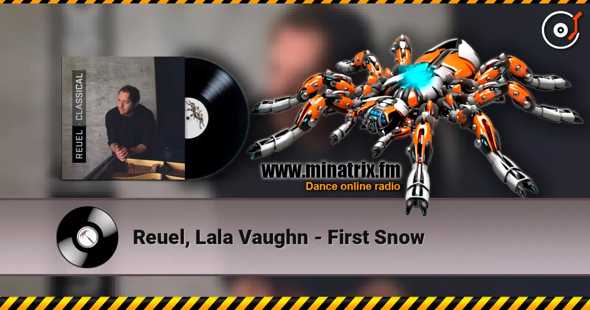 Reuel, Lala Vaughn - First Snow жоғары сапада онлайн тыңдау | Minatrix.FM