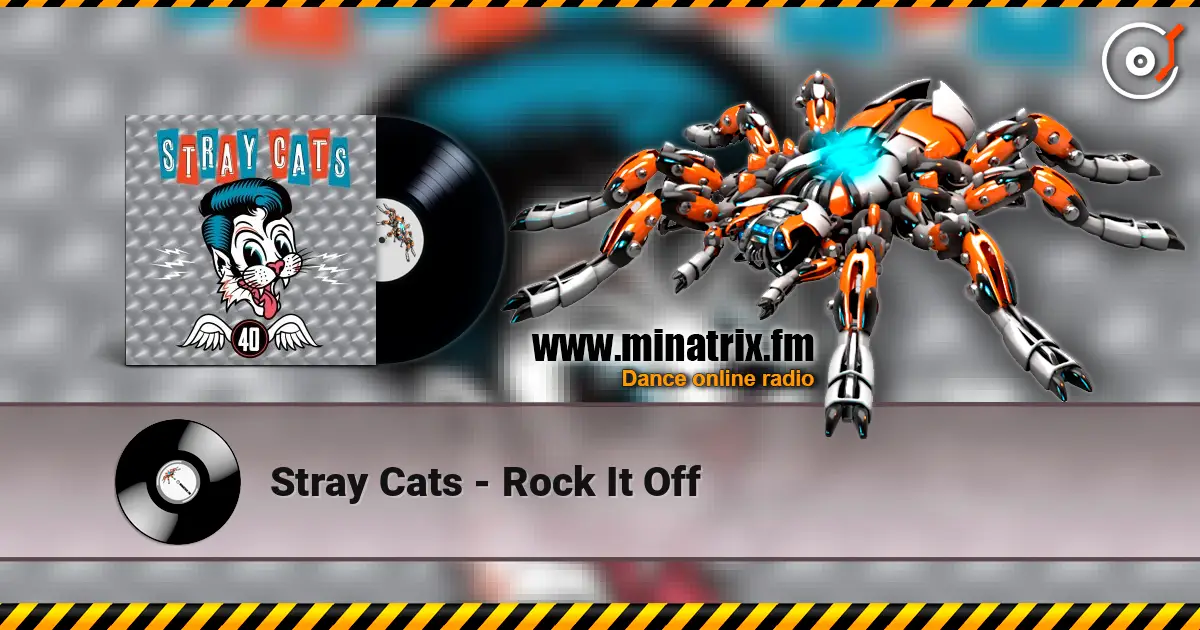 Stray Cats - Rock It Off жоғары сапада онлайн тыңдау | Minatrix.FM