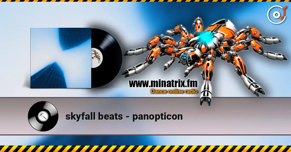 skyfall beats - panopticon жоғары сапада онлайн тыңдау | Minatrix.FM