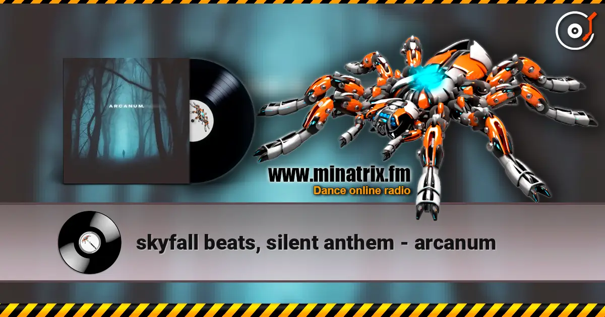 skyfall beats, silent anthem - arcanum жоғары сапада онлайн тыңдау | Minatrix.FM