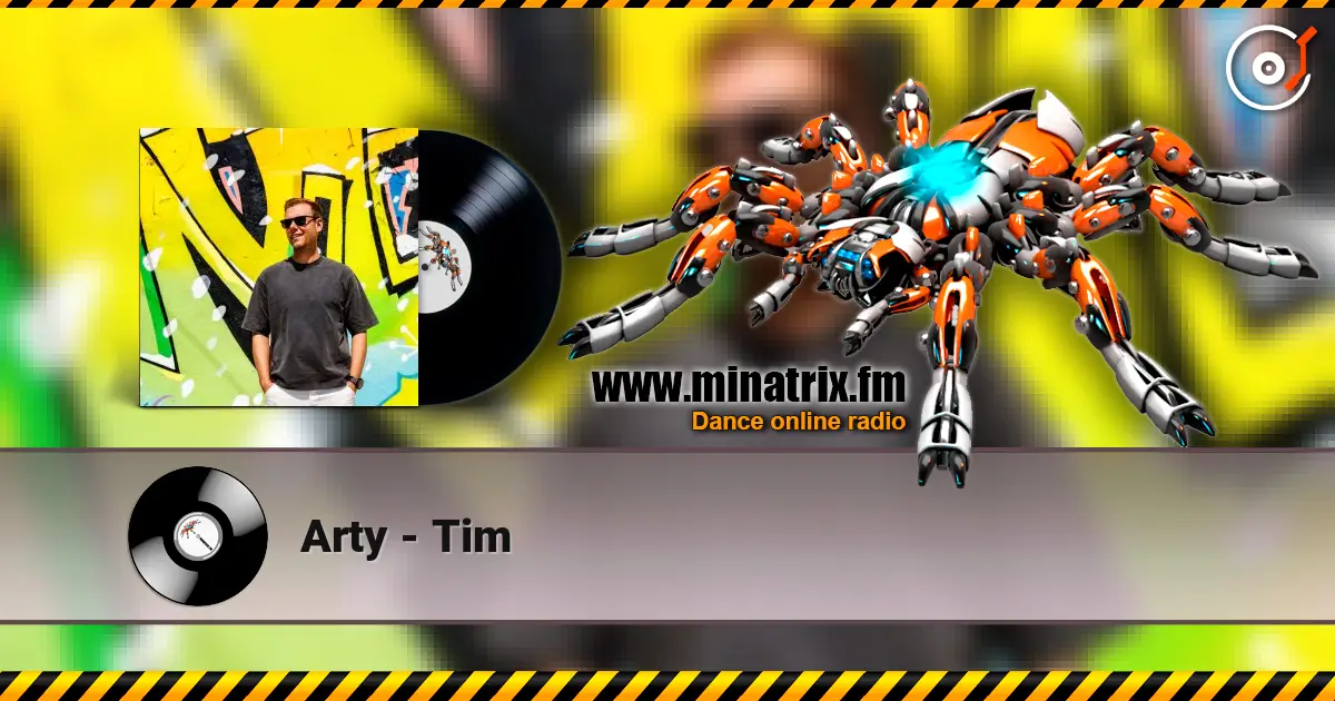 Arty - Tim жоғары сапада онлайн тыңдау | Minatrix.FM