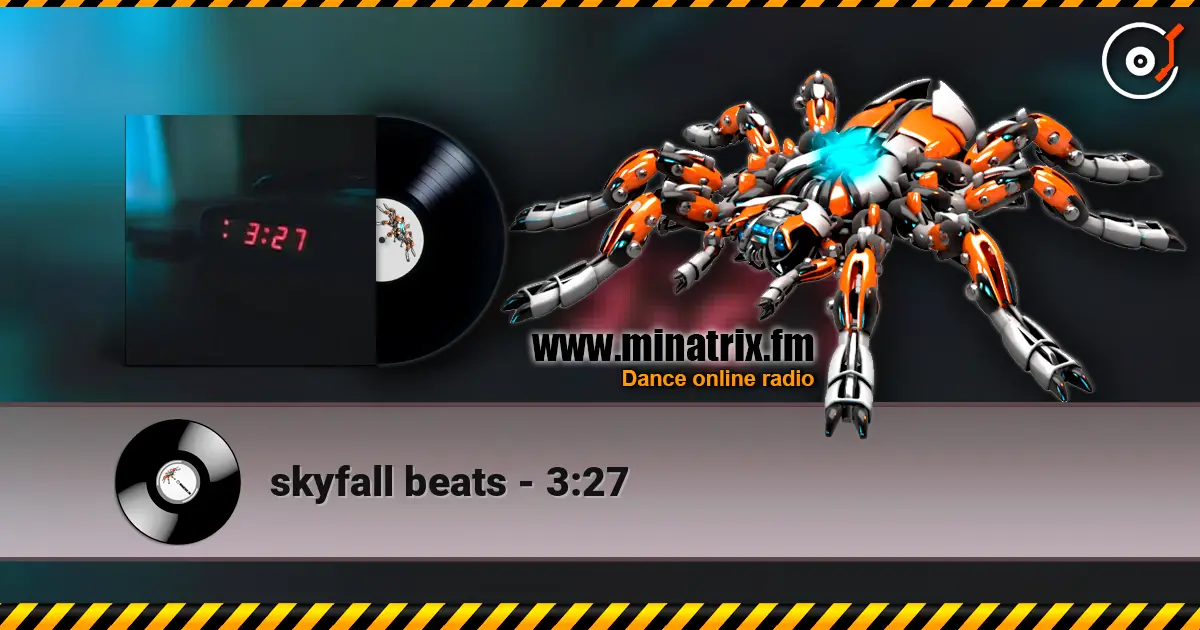 skyfall beats - 3:27 жоғары сапада онлайн тыңдау | Minatrix.FM
