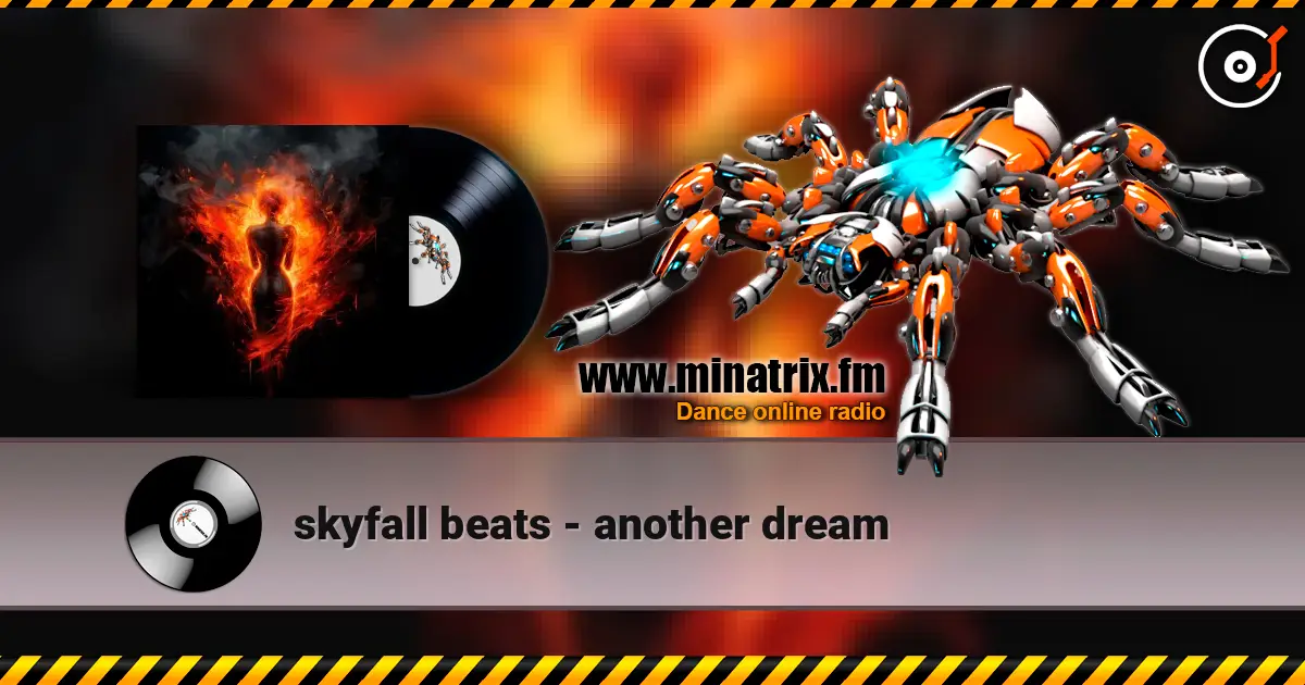 skyfall beats - another dream жоғары сапада онлайн тыңдау | Minatrix.FM