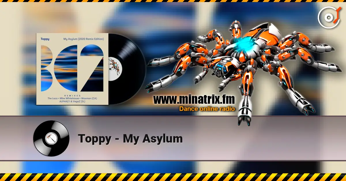 Toppy - My Asylum жоғары сапада онлайн тыңдау | Minatrix.FM