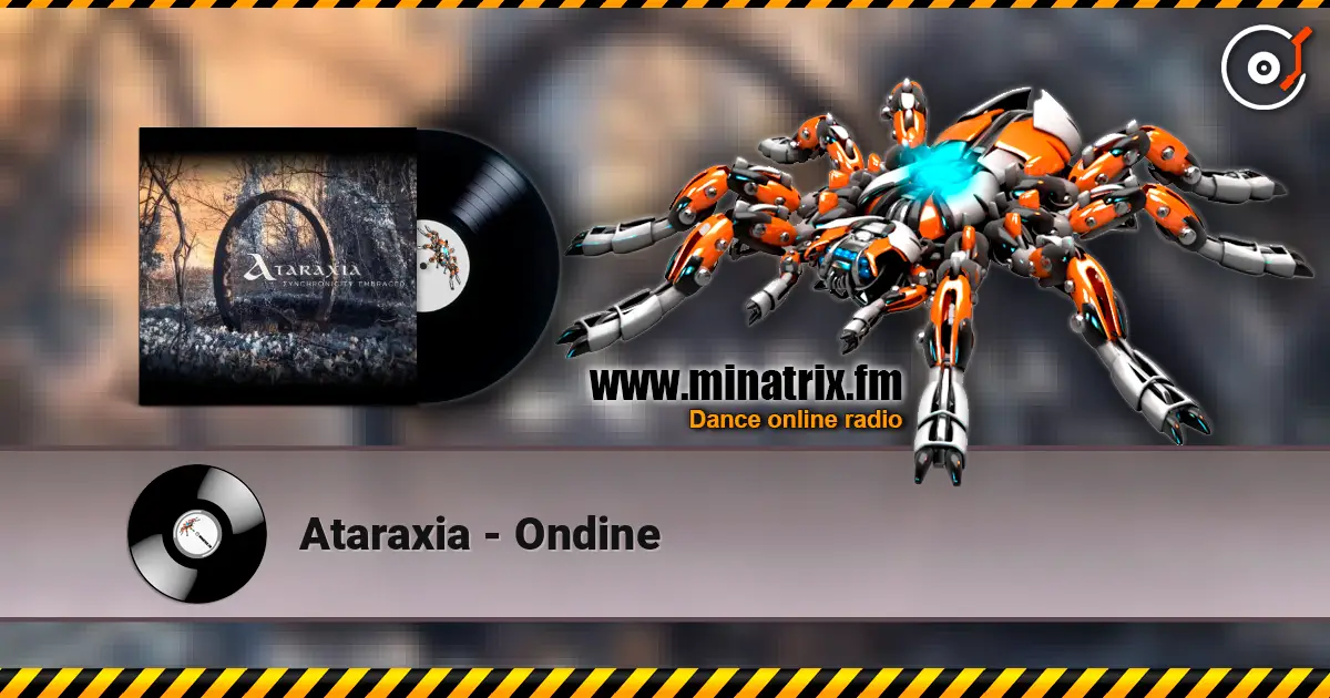 Ataraxia - Ondine жоғары сапада онлайн тыңдау | Minatrix.FM