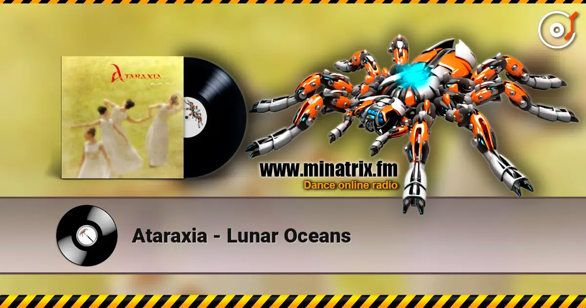 Ataraxia - Lunar Oceans жоғары сапада онлайн тыңдау | Minatrix.FM
