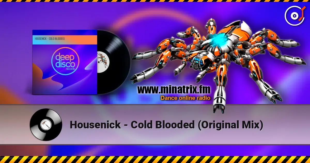 Housenick - Cold Blooded (Original Mix) жоғары сапада онлайн тыңдау | Minatrix.FM